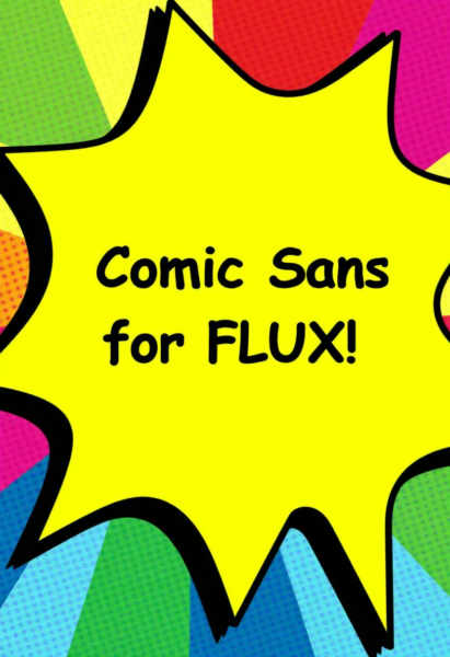 Comic Sans Font for Flux - V1